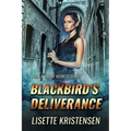 Blackbird's Deliverance: Book 4