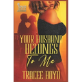 Your Husband Belongs To Me