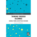 Thinking Through Dilemmas: Schemas, Frames, and Difficult Decisions