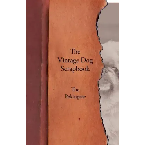 The Vintage Dog Scrapbook - The Pekingese