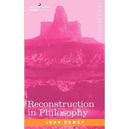 Reconstruction in Philosophy