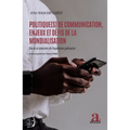 Politique(s) de communication, enjeux et défis de la mondialisation: Reculs et avancées de l'expérience gabonaise
