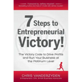7 Steps to Entrepreneurial Victory