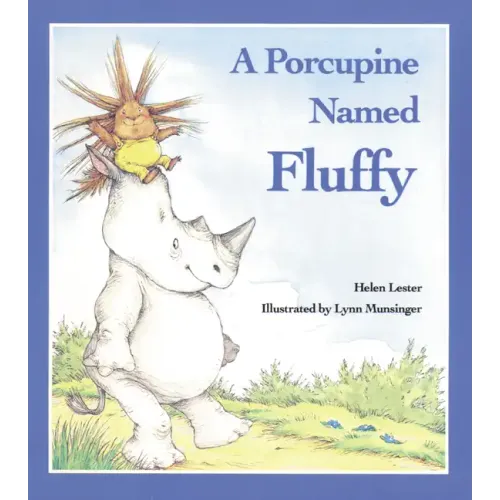 A Porcupine Named Fluffy