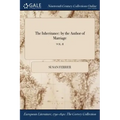 The Inheritance: by the Author of Marriage; VOL. II