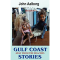 Gulf Coast Stories: Journeys Away from the Beaches