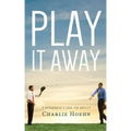 Play It Away: A Workaholic's Cure for Anxiety
