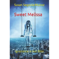 Sweet Melissa: Ignorance is not Bliss
