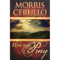How to Pray