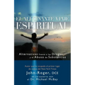 El Alucinante Viaje Espiritual: Alternativas Frente A las Drogas y el Abuso de Substancias