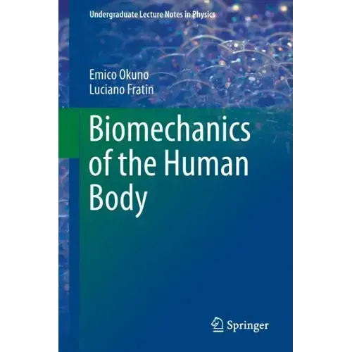 Biomechanics of the Human Body