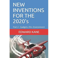 NEW INVENTIONS FOR THE 2020's: Part 2 - Gadgets, EVs, Environment