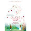 The Little Way: A Journey to the Summit of Love