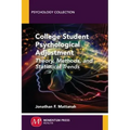 College Student Psychological Adjustment: Theory, Methods, and Statistical Trends