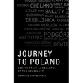 Journey to Poland: Documentary Landscapes of the Holocaust