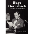 Hugo Gernsback: A Man Well Ahead of His Time