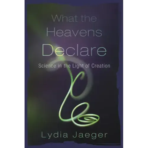 What the Heavens Declare