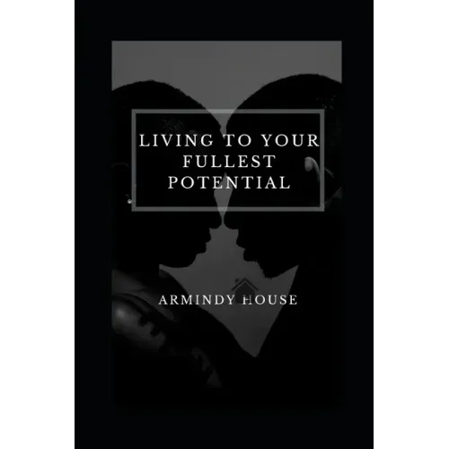 Living To Your Fullest Potential: Enlightenment, Self-Awareness and Me