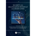 Security and Organization Within Iot and Smart Cities