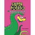 Super Potato and the Greenhouse of Evil: Book 7