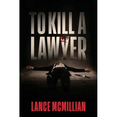 To Kill A Lawyer