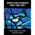 Birds and Humans: who are we?