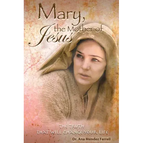 Mary The Mother of Jesus