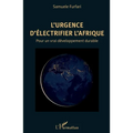L'urgence d'électrifier l'Afrique: Pour un vrai développement durable