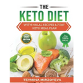 The KETO Diet: With HALAL Recipes & 7 Day KETO Meal Plan