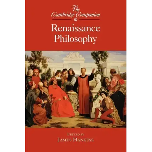 The Cambridge Companion to Renaissance Philosophy