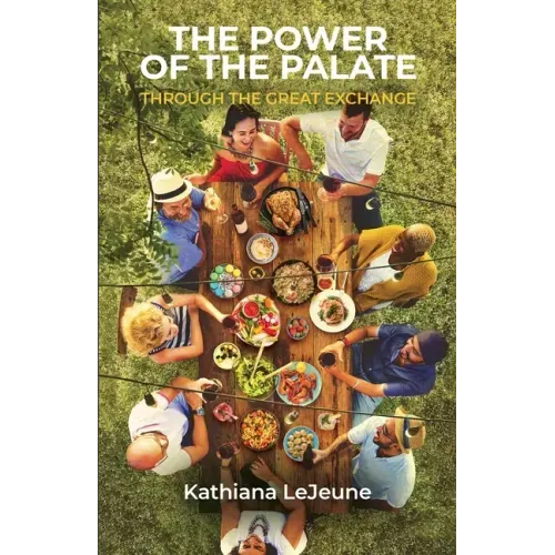 The Power of the Palate: Through the Great Exchange