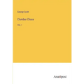 Clumber Chase: Vol. I
