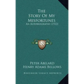 The Story of My Misfortunes: An Autobiography (1922)
