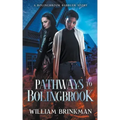 Pathways to Bolingbrook: A Bolingbrook Babbler Story