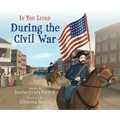 If You Lived During the Civil War