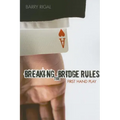 Breaking the Bridge Rules: First Hand Play