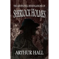 The Additional Investigations of Sherlock Holmes