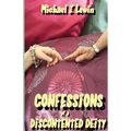 Confessions of a Discontented Deity