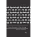 Video Games and Storytelling: Reading Games and Playing Books