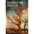 Memories and Monsters: Psychology, Trauma, and Narrative