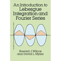 Introduction to Lebesgue Integration and Fourier Series