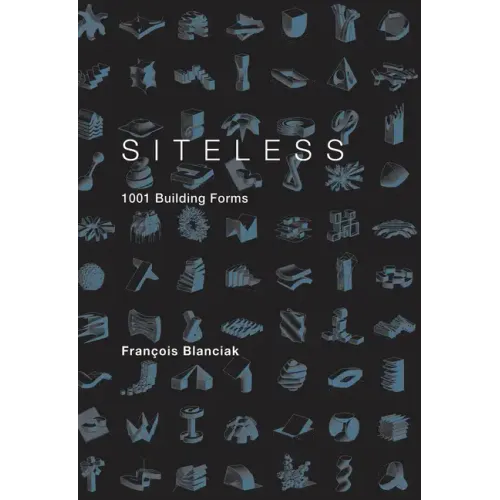 Siteless: 1001 Building Forms