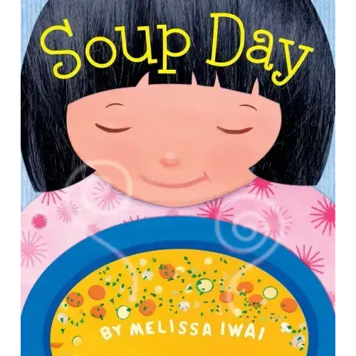 Soup Day: A Board Book