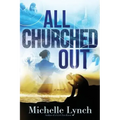All Churched Out