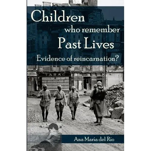 Children Who Remember Past Lives: Evidence of Reincarnation?