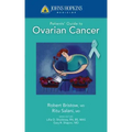 Johns Hopkins Patients' Guide to Ovarian Cancer