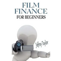 Film Finance For Beginners