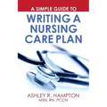 A Simple Guide to Writing a Nursing Care Plan