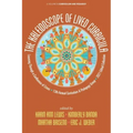 The Kaleidoscope of Lived Curricula: Learning Through a Confluence of Crises 13th Annual Curriculum & Pedagogy Group 2021 Edited Collection