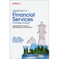 Digitalization of Financial Services in the Age of Cloud: Considerations for Your Organization's Cloud Strategy